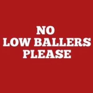 🚫NO LOWBALLING 🚫NO TRADES